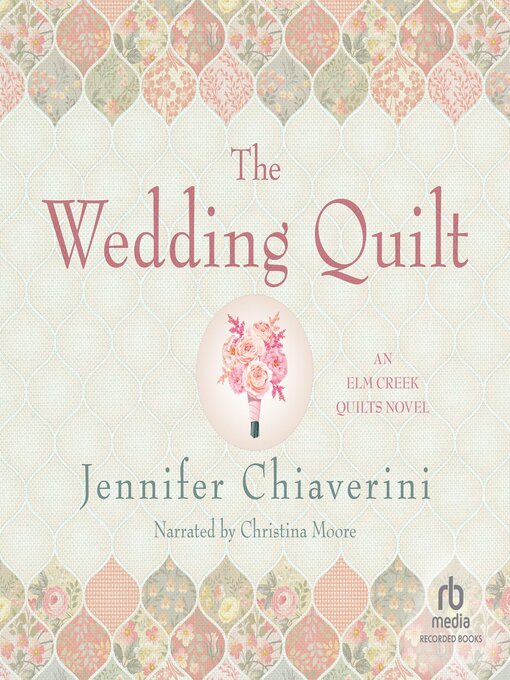 Title details for The Wedding Quilt by Jennifer Chiaverini - Wait list